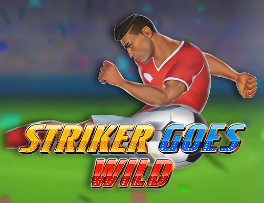 Striker Goes Wild